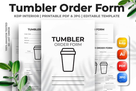 A Guide to Tumbler Order Form KDP Interior: Evaluating its Role in Your Publishing Business
